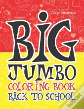 Big Jumbo Coloring Book Back To School