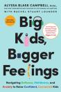 Big Kids, Bigger Feelings - Preview