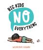 Big Kids No Everything - Preview