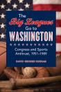 Big Leagues Go To Washington - Preview