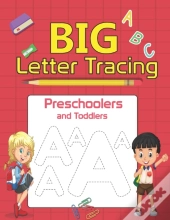 Big Letter Tracing For Preschoolers And Toddlers