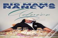 Big Mama Nancy'S Advice