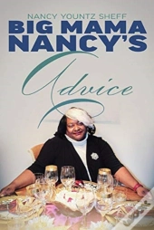 Big Mama Nancy'S Advice