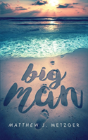 Big Man - Preview