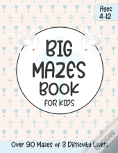Big Mazes Book For Kids Ages 4-12
