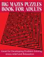 Big Mazes Puzzles Book For Adults - Preview