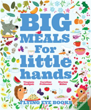 Big Meals For Little Hands