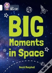 Big Moments In Space