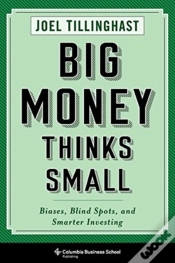 Capa do artigo Big Money Thinks Small