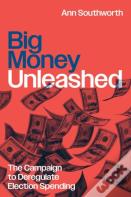 Big Money Unleashed