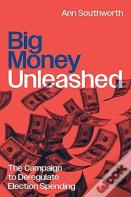 Big Money Unleashed