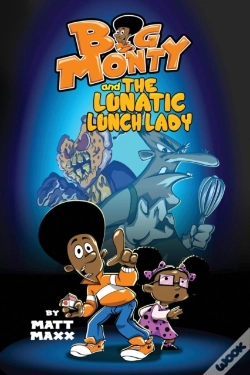 Capa do artigo Big Monty And The Lunatic Lunch Lady