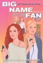 Big Name Fan - Preview