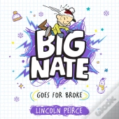 Big Nate Goes For Broke