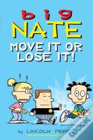 Big Nate: Move It Or Lose It!