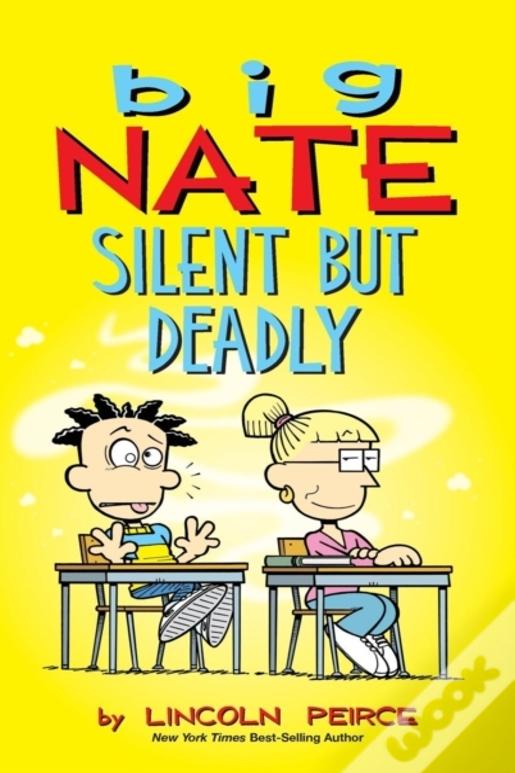 Big Nate: Silent But Deadly