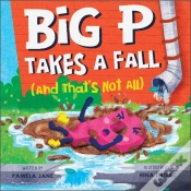 Capa do artigo Big P Takes A Fall (And Thatâ€™S Not All)
