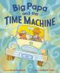 Big Papa And The Time Machine - Preview