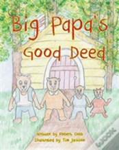 Big Papa'S Good Deed