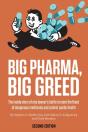 Big Pharma, Big Greed  Second Edition : - Preview