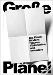 Capa do artigo Big Plans: Modern Figures, Visionaries And Inventors