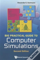 Big Practical Guide To Computer Simulations (2nd Edition)