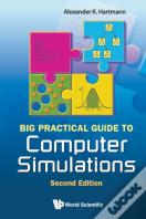 Big Practical Guide To Computer Simulations (2nd Edition)