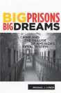 Big Prisons, Big Dreams - Preview