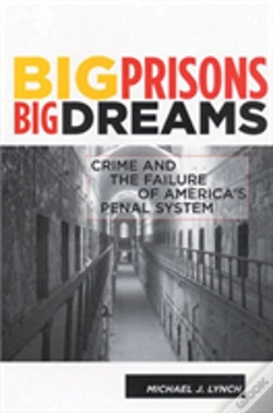 Capa do artigo Big Prisons, Big Dreams