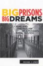 Big Prisons, Big Dreams - Preview