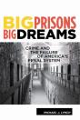 Big Prisons, Big Dreams - Preview