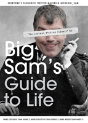 Big Sam'S Guide To Life - Preview