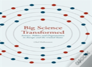 Big Science Transformed