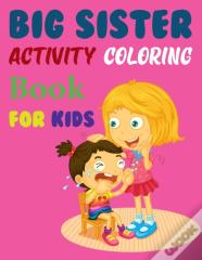 Big Sister Activity Coloring Book For Kids