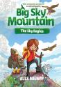 Big Sky Mountain: The Sky Eagles - Preview