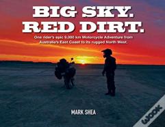Big Sky. Red Dirt.