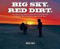 Big Sky. Red Dirt. - Preview