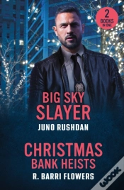Capa do artigo Big Sky Slayer / Christmas Bank Heists