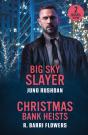 Big Sky Slayer / Christmas Bank Heists - Preview