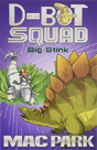 Big Stink: D-Bot Squad 4 - Preview