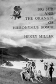 Big Sur And The Oranges Of Hieronymus Bosch