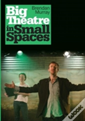 Capa do artigo Big Theatre In Small Spaces