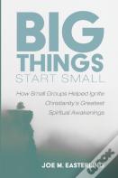Big Things Start Small