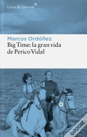 Capa do artigo Big Time: La Gran Vida De Perico Vidal