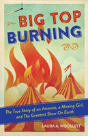 Big Top Burning - Preview