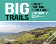 Big Trails: Great Britain & Ireland Volume 2