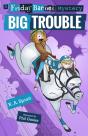 Big Trouble: A Friday Barnes Mystery - Preview