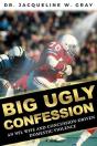 Big Ugly Confession - Preview