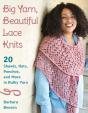 Big Yarn, Beautiful Lace Knits - Preview