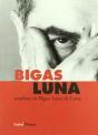 Bigas Luna Sombras De Bigas Luces De Luna - Preview